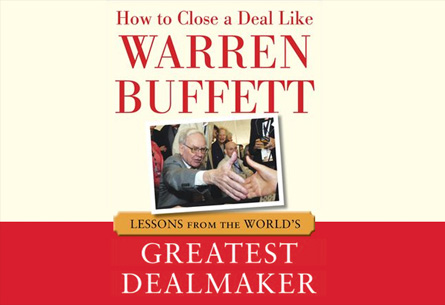 How to Close a Deal Like Warren Buffett