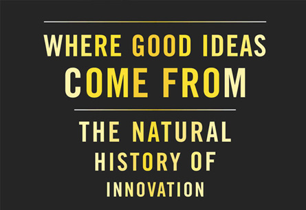 Where Good Ideas Come From